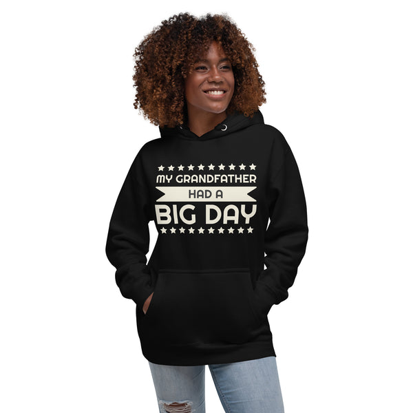Women's My Grandfather Had A BIG DAY Hoodie