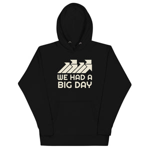 Women's We Had A BIG DAY Hoodie - Black Front View