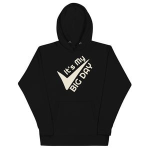 Women's It's My BIG DAY Hoodie - Black