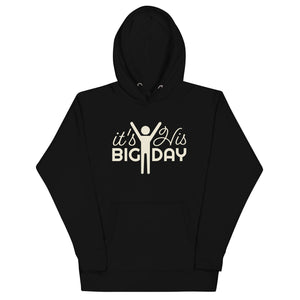 Women's It's His BIG DAY Hoodie - Black