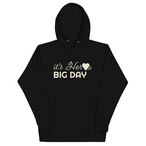 Women's It's Her BIG DAY Hoodie - Black