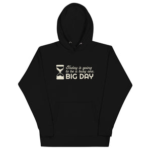 Women's Today Is Going To Be A Busy One Hoodie - Black