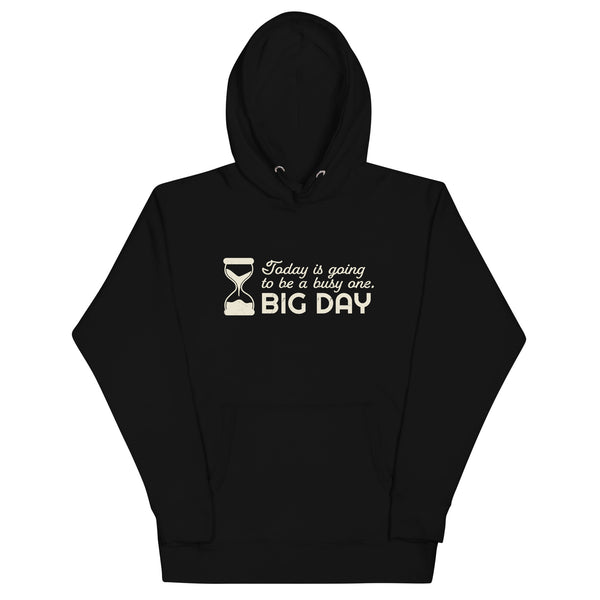 Women's Today Is Going To Be A Busy One Hoodie - Black