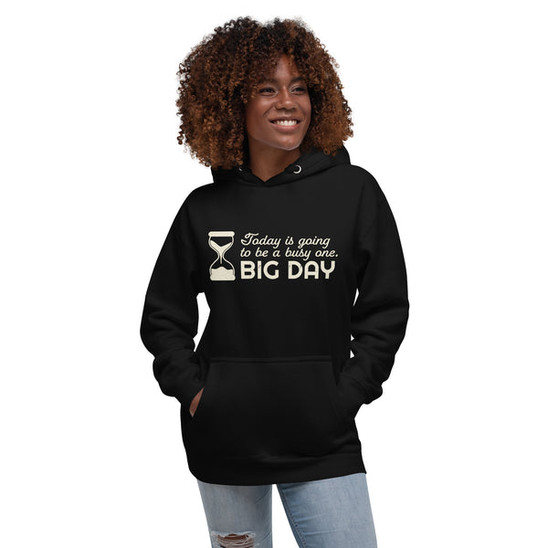 Women's Today Is Going To Be A Busy One Hoodie - Lifestyle Shot