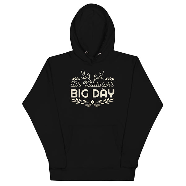 Men's It's Rudolph's BIG DAY Hoodie