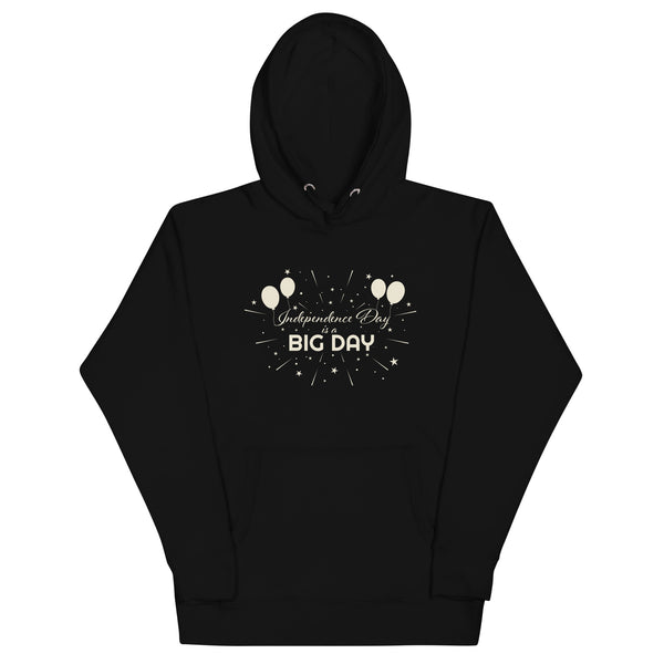 Men's Independence Day Is A BIG DAY Hoodie