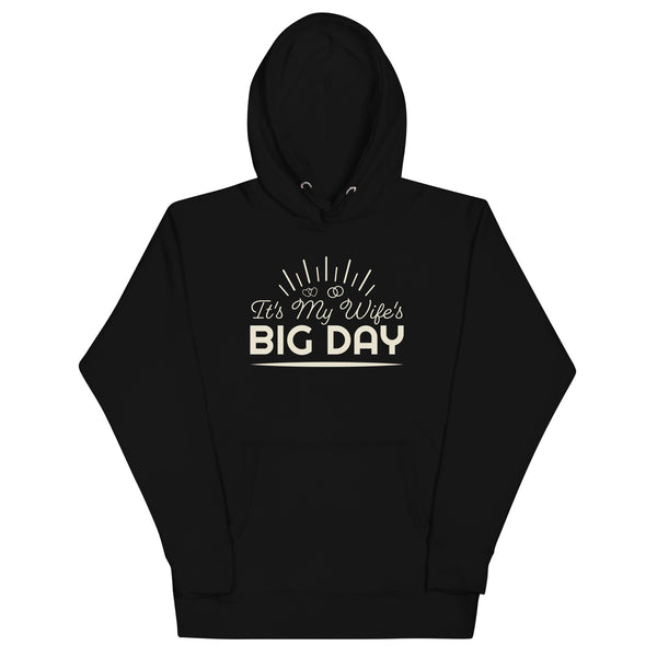 Men's It's My Wife's BIG DAY Hoodie