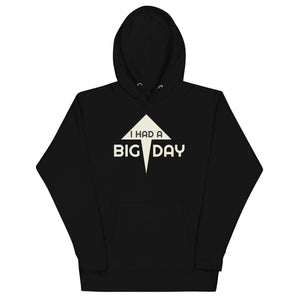 Men's I Had A BIG DAY Hoodie - Black Front View