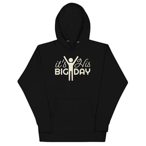 Men's It's His BIG DAY Hoodie - Black