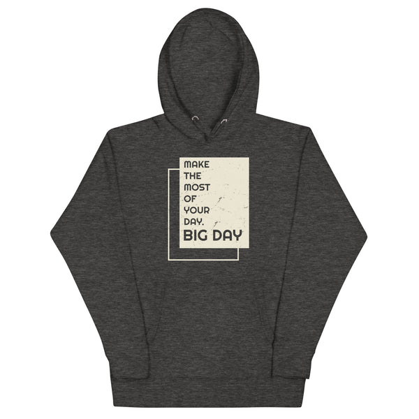 Women's Make The Most Of Your Day Hoodie - Charcoal Heather