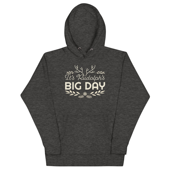 Men's It's Rudolph's BIG DAY Hoodie