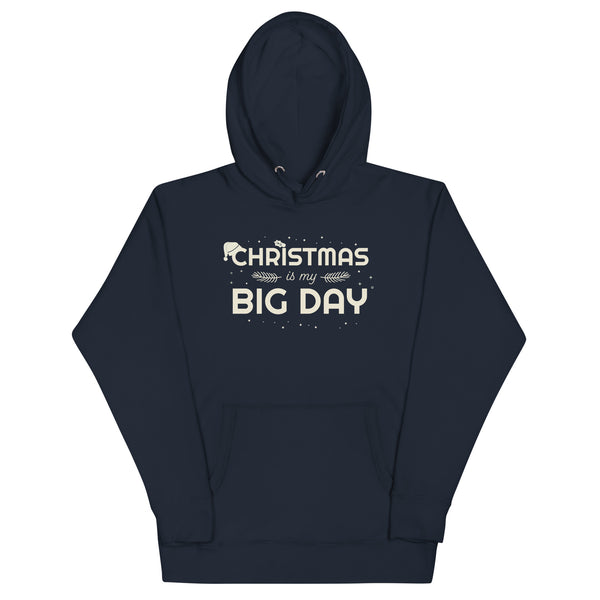 Women's Christmas Is My BIG DAY Hoodie