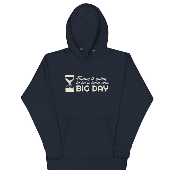 Women's Today Is Going To Be A Busy One Hoodie - Navy Blazer