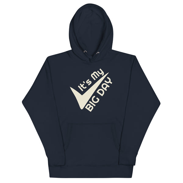 Men's It's My BIG DAY Hoodie - Navy Blazer