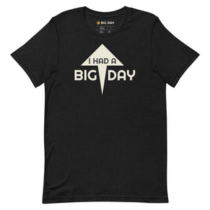 Men's I Had A BIG DAY T-shirt - Black Heather Front View