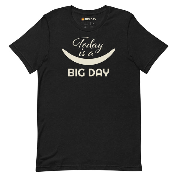 Men's Today Is A BIG DAY T-shirt - Black Heather