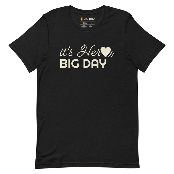 Men's It's Her BIG DAY T-shirt - Black Heather