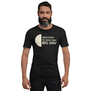 Men's Dedicated To Each Day T-shirt - Lifestyle Shot