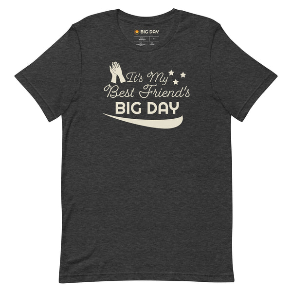 Men's It's My Best Friend's BIG DAY T-shirt