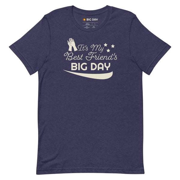 Men's It's My Best Friend's BIG DAY T-shirt