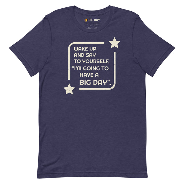 Men's Wake Up And Say To Yourself T-shirt - Heather Midnight Navy