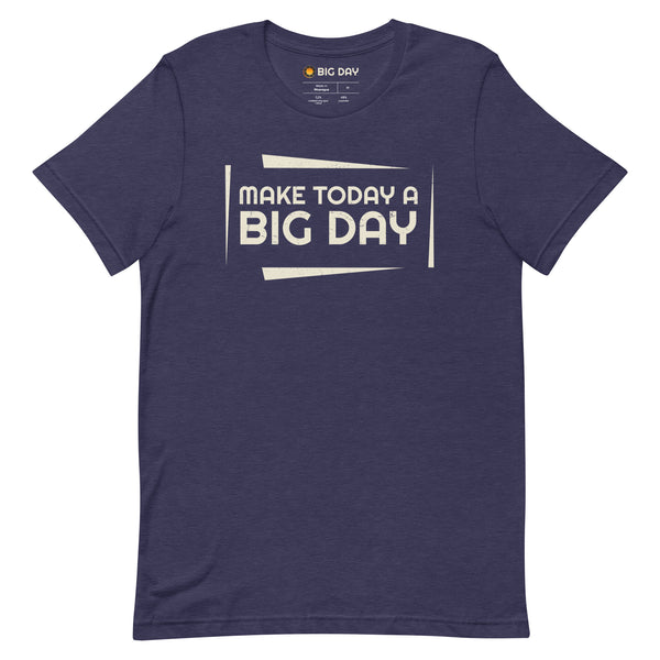 Men's Make Today A BIG DAY T-shirt - Heather Midnight Navy