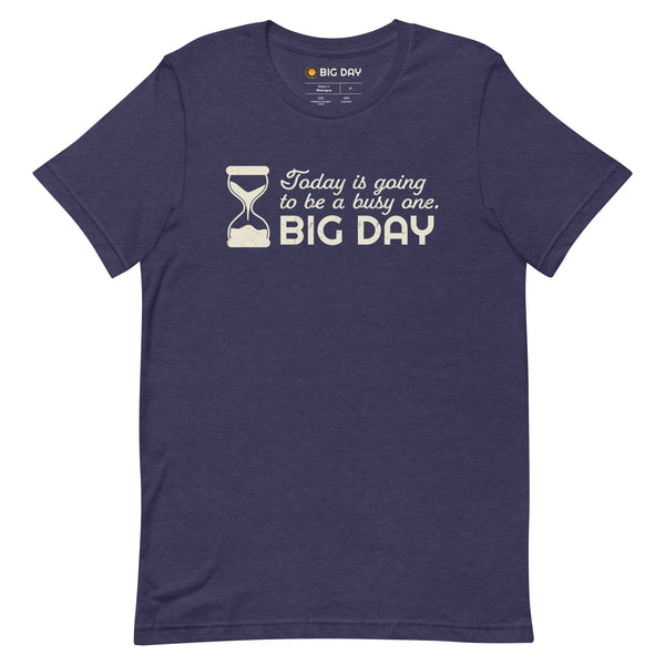Men's Today Is Going To Be A Busy One T-shirt - Heather Midnight Navy