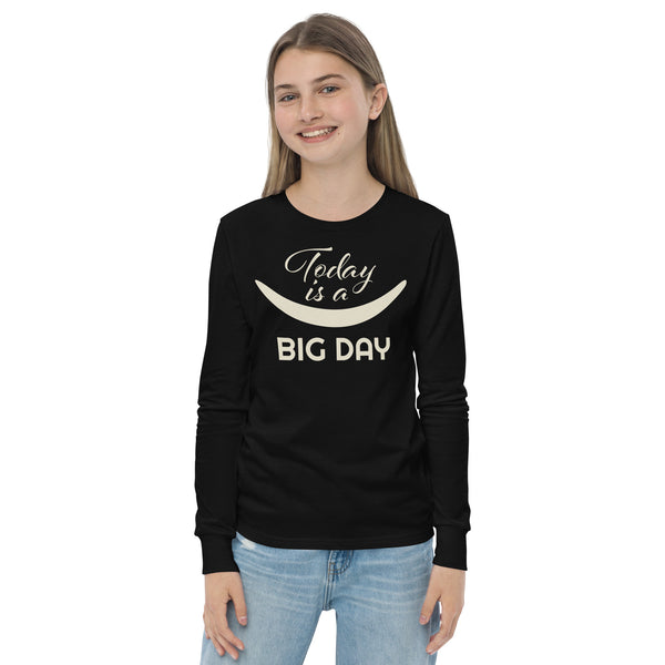 Kids Today is a BIG DAY long sleeve