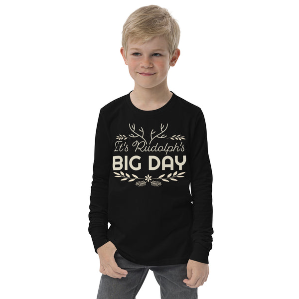 Kids It's Rudolph's BIG DAY long sleeve