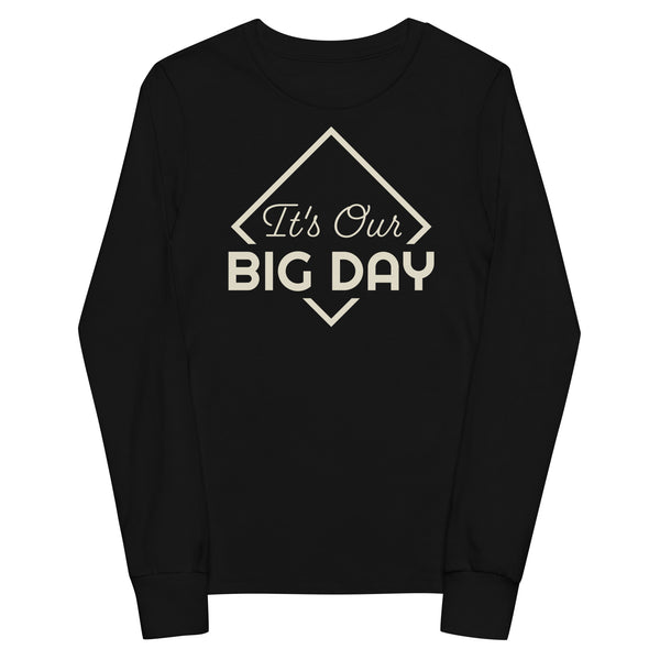 Kids It's Our BIG DAY Long Sleeve - Black