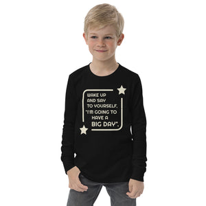 Kids Wake Up And Say To Yourself Long Sleeve - Lifestyle Shot