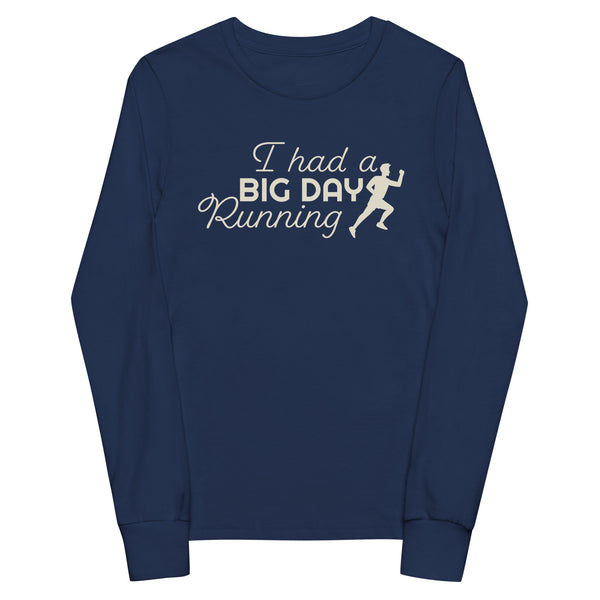 Kids I Had A BIG DAY Running Long Sleeve - blue