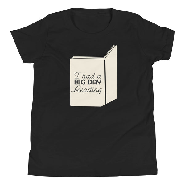 Kids I Had A BIG DAY Reading T-Shirt