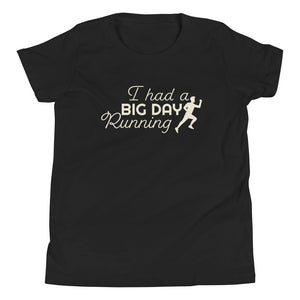 Kids I Had A BIG DAY Running T-Shirt - black