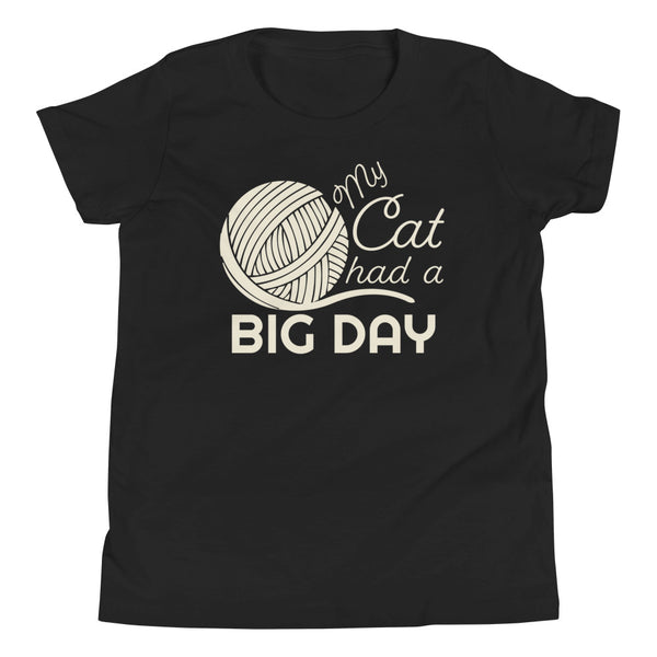 Kids My Cat Had A BIG DAY T-Shirt