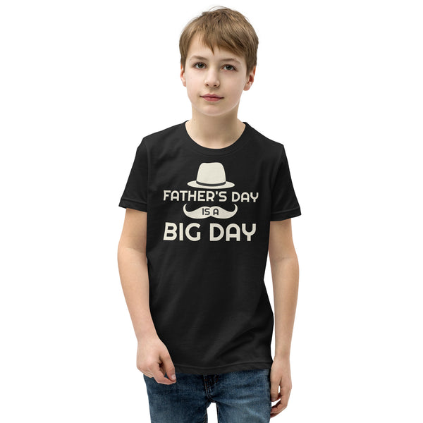 Kids Father's Day Is A BIG DAY T-Shirt