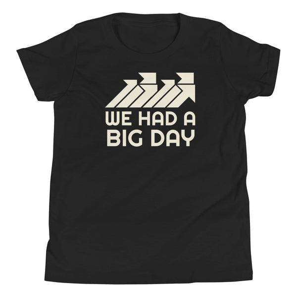 Kids We Had A BIG DAY T-Shirt