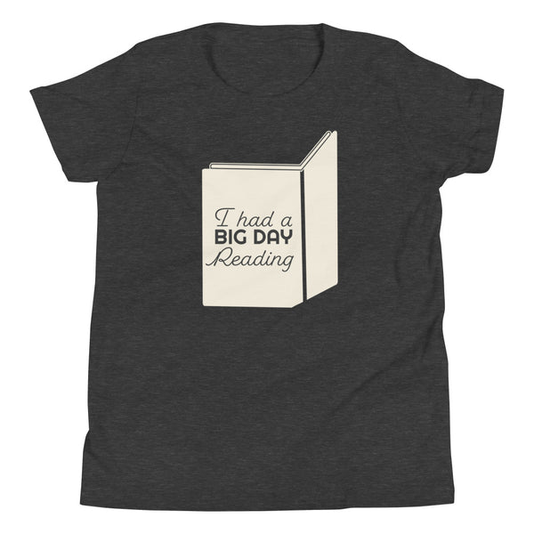 Kids I Had A BIG DAY Reading T-Shirt