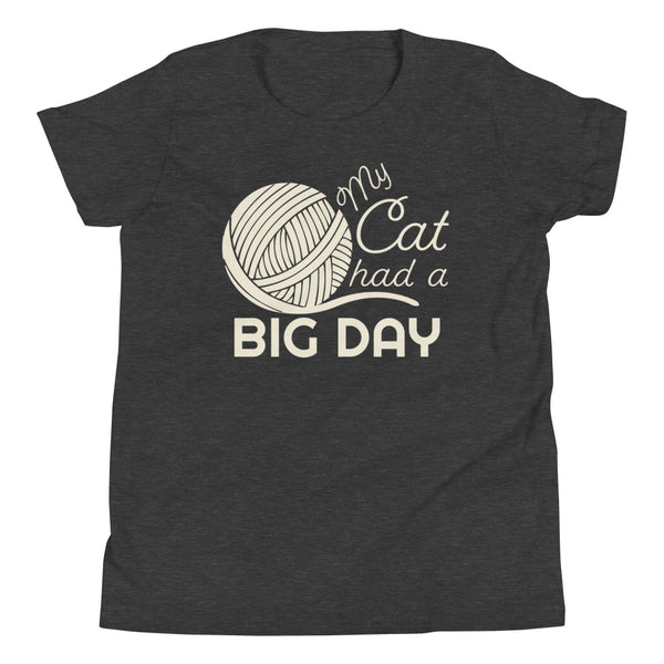 Kids My Cat Had A BIG DAY T-Shirt