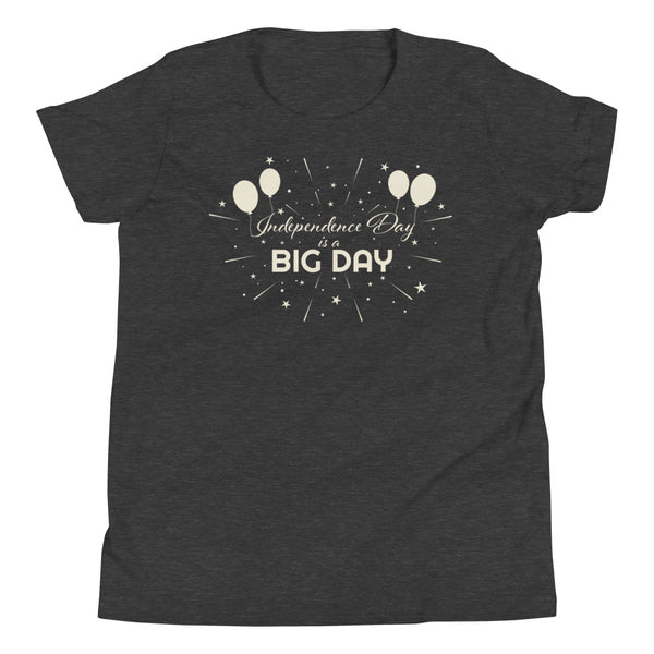 Kids Independence Day IS A BIG DAY T-Shirt