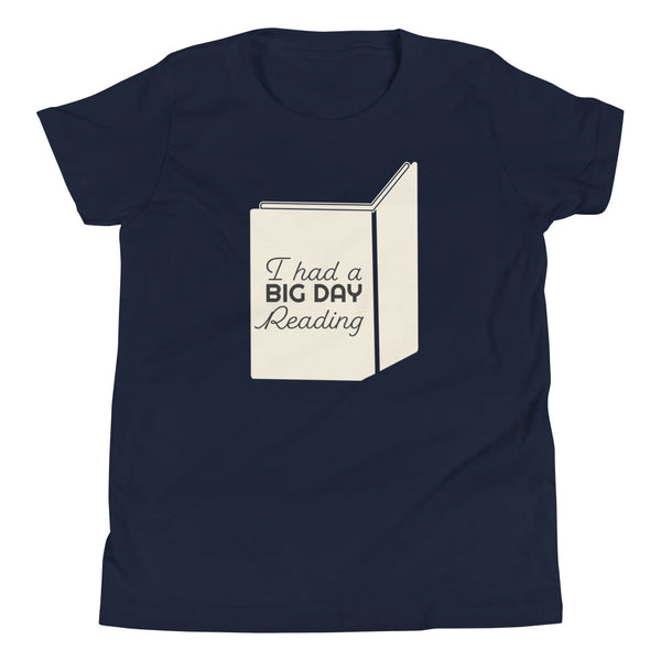 Kids I Had A BIG DAY Reading T-Shirt