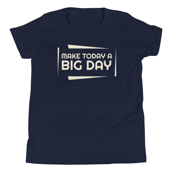 Kids Make Today A BIG DAY T-Shirt - Navy Front View